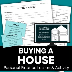 Buying a House Lesson & Simulation Activity