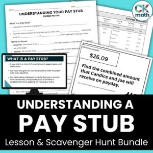 Understanding Your Pay Stub Bundle - Paycheck Lesson, Practice, & Scavenger Hunt
